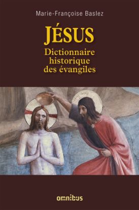 Image de Jésus : dictionnaire historique des Evangiles