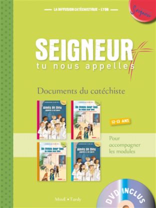 Image de Seigneur, tu nous appelles, 12-13 ans : documents de l'animateur : pour accompagner les modules