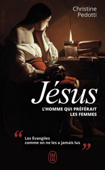 Image de Jésus : l'homme qui préférait les femmes