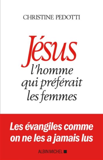 Image de Jésus : l'homme qui préférait les femmes