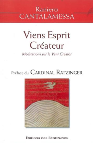 Image de Viens Esprit créateur : méditations sur le Veni creator