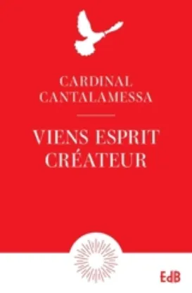 Image de Viens Esprit créateur : méditations sur le Veni creator