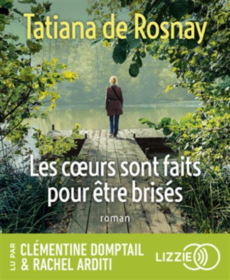 Image de Les coeurs sont faits pour être brisés
