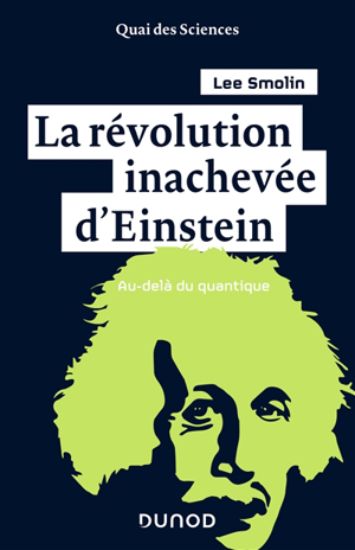 Image de La révolution inachevée d'Einstein : au-delà du quantique
