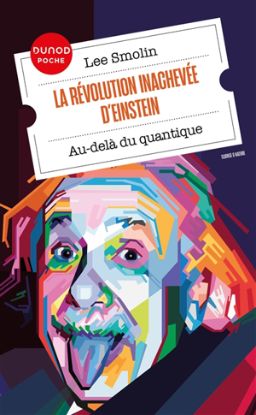 Image de La révolution inachevée d'Einstein : au-delà du quantique