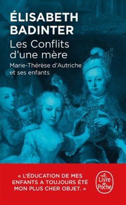 Image de Les conflits d'une mère : Marie-Thérèse d'Autriche et ses enfants