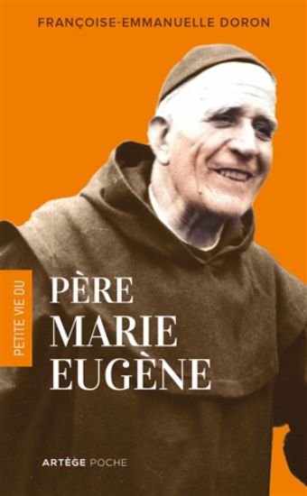 Image de Petite vie du père Marie-Eugène