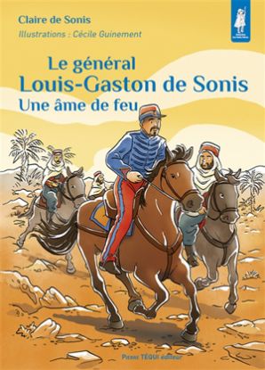 Image de Le général Louis-Gaston de Sonis : une âme de feu