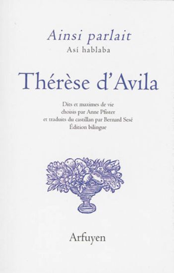 Image de Ainsi parlait Thérèse d'Avila. Asi hablaba Thérèse d'Avila