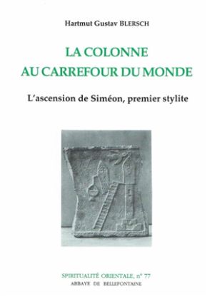 Image de La colonne au carrefour du monde : l'ascension de Siméon, premier stylite