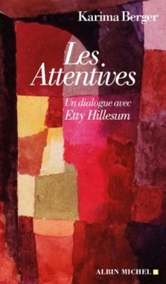 Image de Les attentives : un dialogue avec Etty Hillesum