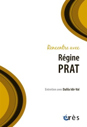 Image de Rencontre avec Régine Prat : de l'observation du bébé au tact-pulsion : entretien avec Dalila Idir-Val