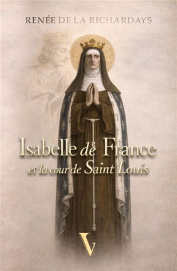 Image de Isabelle de France et la cour de Saint Louis