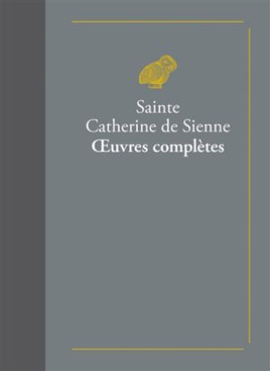 Image de Oeuvres complètes. Vie de sainte Catherine de Sienne