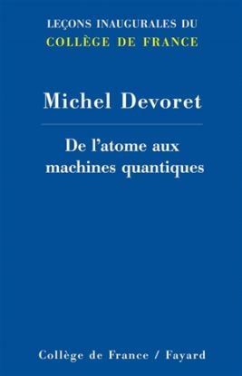 Image de De l'atome aux machines quantiques