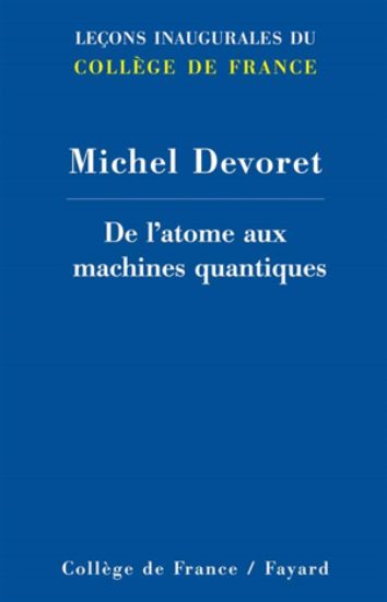 Image de De l'atome aux machines quantiques