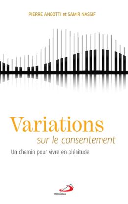 Image de Variations sur le consentement : un chemin pour vivre en plénitude