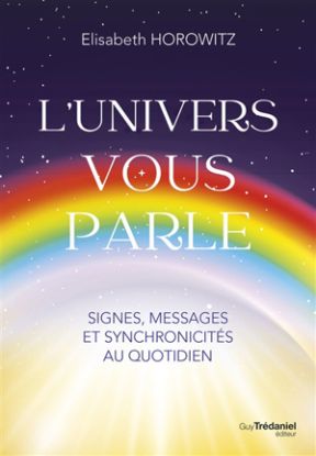Image de L'Univers vous parle : signes, messages et synchronicités au quotidien