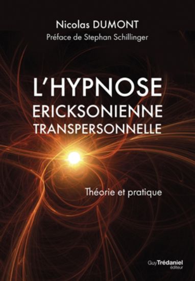 Image de L'hypnose ericksonienne transpersonnelle : théorie et pratique