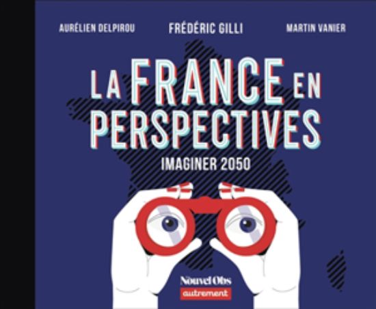 Image de La France en perspectives : imaginer 2050