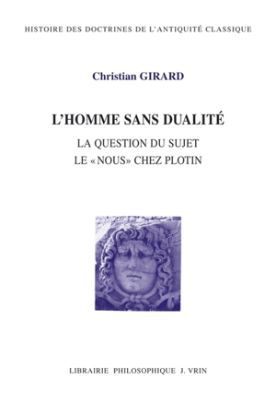 Image de L'homme sans dualité : la question du sujet : le nous chez Plotin