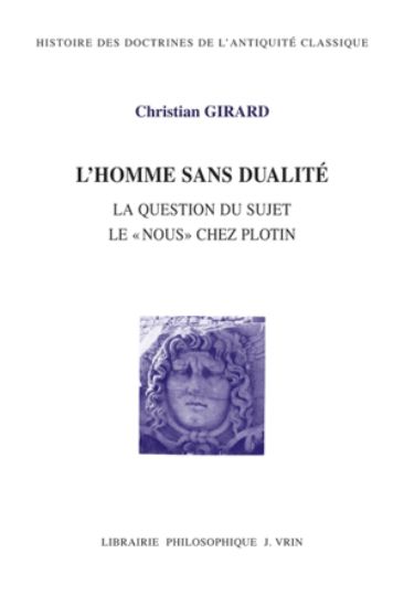 Image de L'homme sans dualité : la question du sujet : le nous chez Plotin