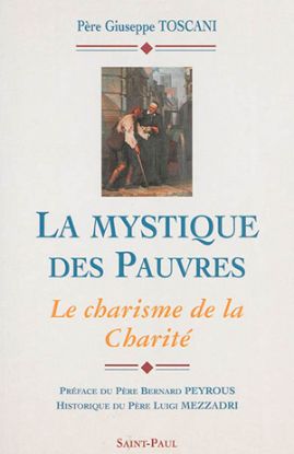 Image de La mystique des pauvres : le charisme de la charité