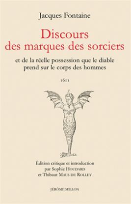 Image de Discours des marques des sorciers : et de la réelle possession que le diable prend sur le corps des hommes : 1611