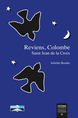 Image de La théologie symboliste de saint Jean de la Croix : dans Le Cantique Spirituel et La Vie Flamme d'Amour