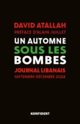 Image de Un automne sous les bombes : journal libanais : septembre-décembre 2024