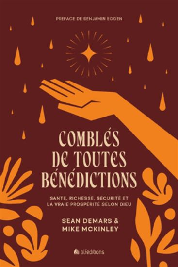 Image de Comblés de toutes bénédictions : santé, richesse, sécurité et la vraie prospérité selon Dieu