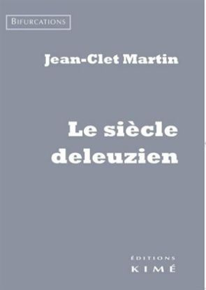Image de Le siècle deleuzien