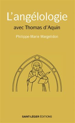 Image de L'angélologie : avec Thomas d'Aquin